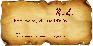 Markschejd Lucián névjegykártya